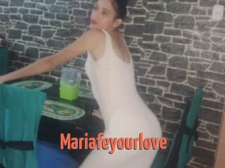 Mariafeyourlove