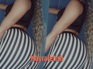 Mayrafetish