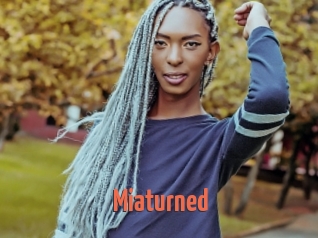 Miaturned
