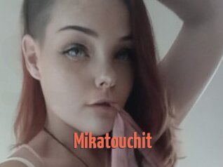 Mikatouchit