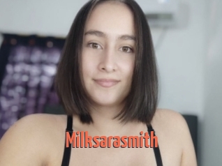 Milksarasmith