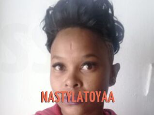 NASTYLATOYAA