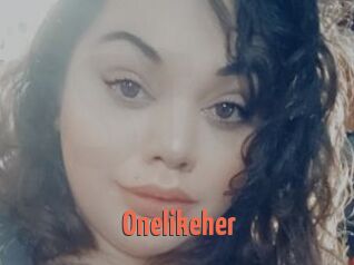 Onelikeher