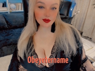 Obeyetername