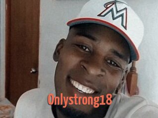 Onlystrong18