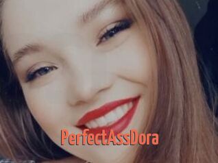 PerfectAssDora