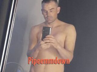 Pipeemmdown
