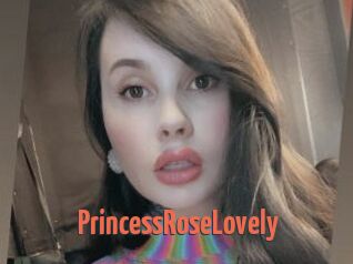 PrincessRoseLovely