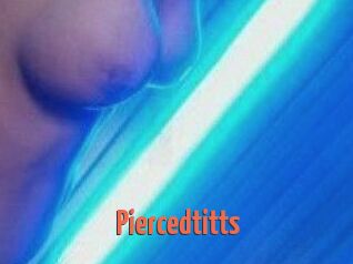 Piercedtitts