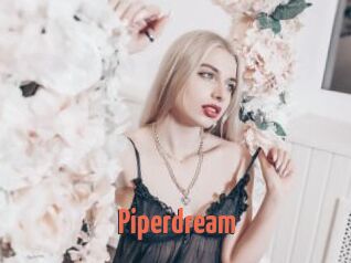 Piperdream
