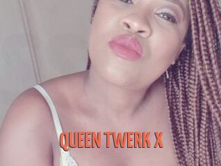 QUEEN_TWERK_X