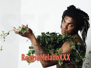 ReggieMelanoXXX