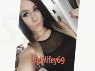 RigWifey69