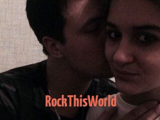 RockThisWorld