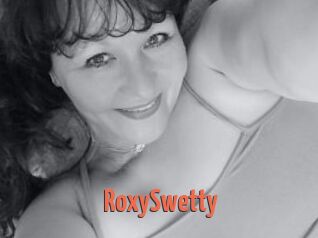 RoxySwetty
