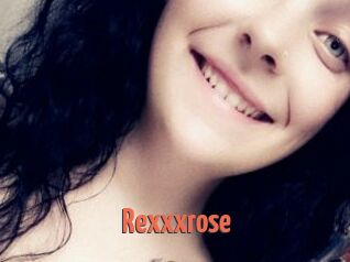 Rexxxrose
