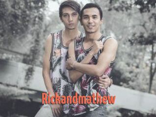 Rickandmathew