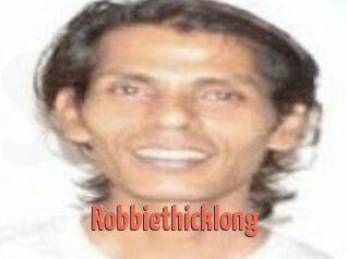 Robbiethicklong