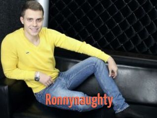 Ronnynaughty