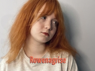Rowenagrise
