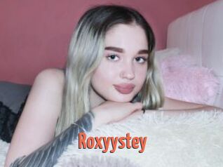 Roxyystey