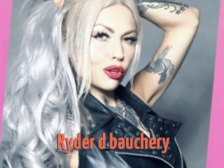 Ryder_d_bauchery