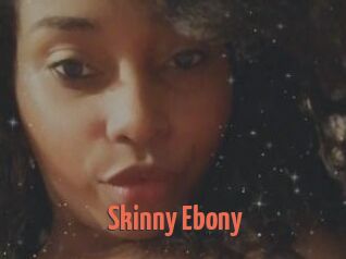 Skinny_Ebony