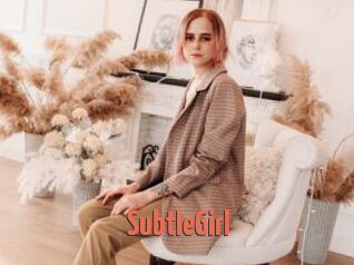 SubtleGirl