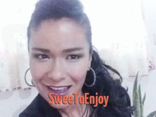 SweeToEnjoy