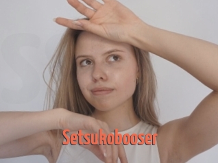 Setsukobooser