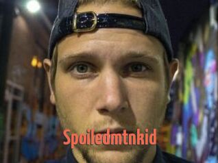 Spoiledmtnkid