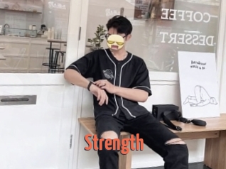 Strength