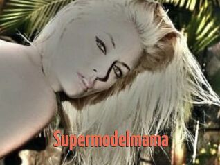 Supermodelmama