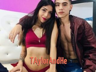 TAylorAndHe