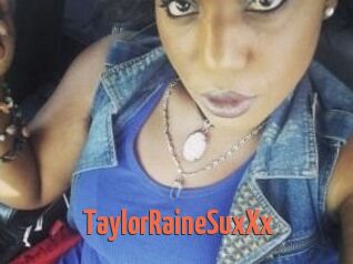 TaylorRaineSuxXx