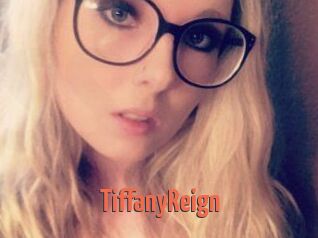 Tiffany_Reign