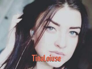 Tina_Loiuse