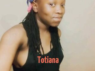 Totiana