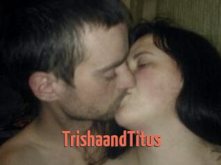 Trisha_and_Titus