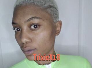 TrixieX18