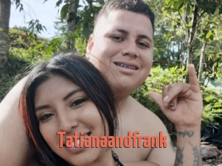 Tatianaandfrank