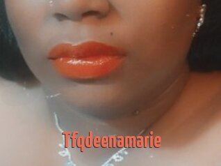 Tfqdeenamarie