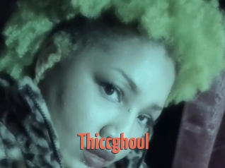 Thiccghoul