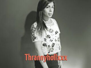 Thrannyhollxxx