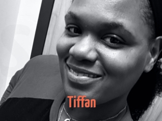 Tiffan