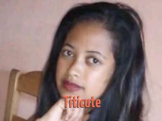 Titicute
