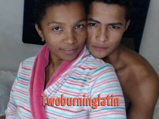 Twoburninglatin