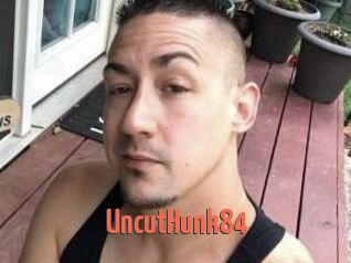 UncutHunk84