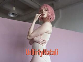 UrDirtyNatali