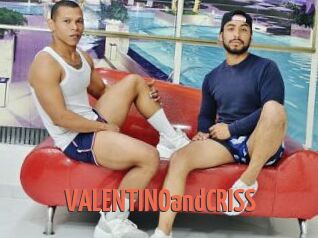 VALENTINOandCRISS